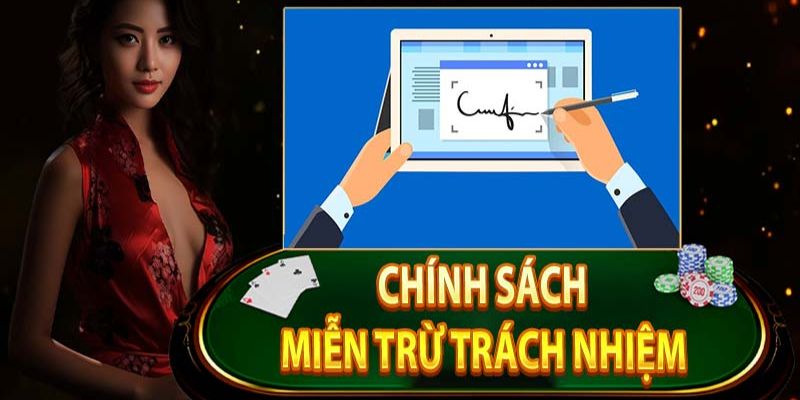 Nội dung chi tiết quy định miễn trách nhiệm